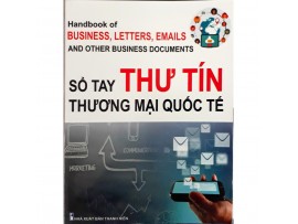 Sổ tay Thư tín Thương mại Quốc tế (Handbook of Business, ...)